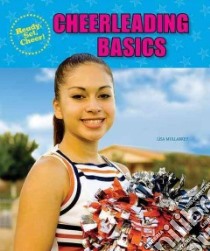 Cheerleading Basics libro in lingua di Mullarkey Lisa