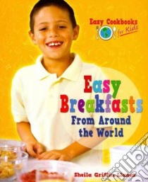 Easy Breakfasts from Around the World libro in lingua di Llanas Sheila Griffin