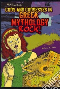 Gods and Goddesses in Greek Mythology Rock! libro in lingua di Houle Michelle M., Bock William Sauts (ILT)