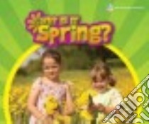 Why Is It Spring? libro in lingua di Latta Sara L.