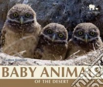 Baby Animals of the Desert libro in lingua di Bredeson Carmen