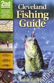 Cleveland Fishing Guide libro in lingua di Barbo John