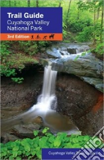 Trail Guide Cuyahoga Valley National Park libro in lingua di Cuyahoga Valley Trails Council