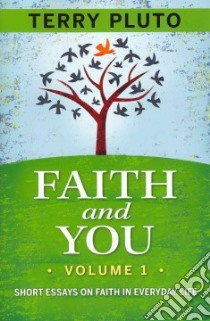 Faith and You libro in lingua di Pluto Terry