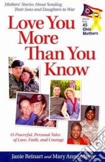 Love You More Than You Know libro in lingua di Reinart Janie (EDT), Mayer Mary Anne (EDT)