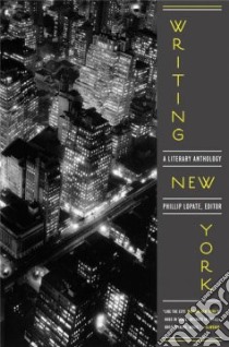 Writing New York libro in lingua di Lopate Phillip (EDT)
