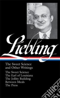 A. J. Liebling libro in lingua di Liebling A. J., Hamill Pete (EDT)