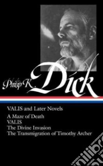Valis and Later Novels libro in lingua di Dick Philip K., Lethem Jonathan (EDT)