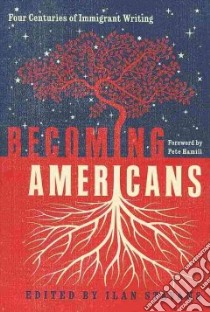 Becoming Americans libro in lingua di Stavans Ilan (EDT), Hamill Pete (FRW)