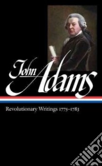 John Adams libro in lingua di Adams John, Wood Gordon (EDT)