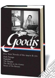 David Goodis libro in lingua di Goodis David, Polito Robert (EDT)
