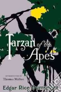Tarzan of the Apes libro in lingua di Burroughs Edgar Rice, Mallon Thomas (INT)