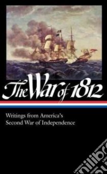 The War of 1812 libro in lingua di Hickey Donald R. (EDT)