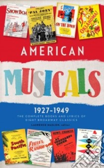 American Musicals 1927-1949 libro in lingua di Maslon Laurence (EDT)