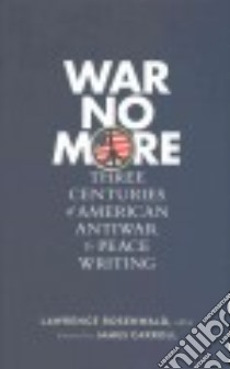 War No More libro in lingua di Rosenwald Lawrence (EDT)