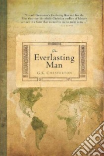 The Everlasting Man libro in lingua di Chesterton G. K.