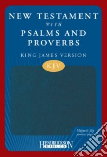 The New Testament with Psalms & Proverbs libro in lingua di Not Available (NA)
