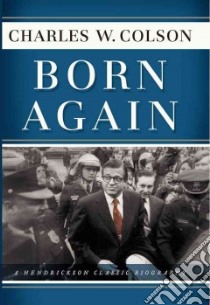 Born Again libro in lingua di Colson Charles W.