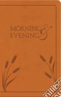 Morning & Evening libro in lingua di Spurgeon C. H.
