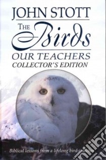 The Birds Our Teachers libro in lingua di Stott John