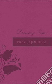 Drawing Near Prayer Journal libro in lingua di Not Available (NA)