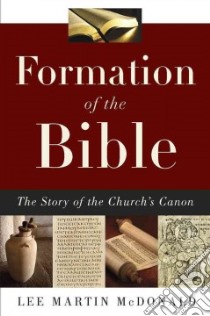 Formation of the Bible libro in lingua di McDonald Lee Martin