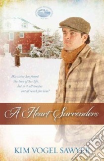 A Heart Surrenders libro in lingua di Sawyer Kim Vogel