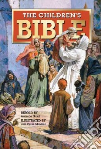 The Children's Bible libro in lingua di De Graaf Anne (RTL), Montero Jose Perez (ILT)