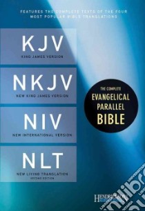The Complete Evangelical Parallel Bible libro in lingua di Hendrickson Bibles (COR)