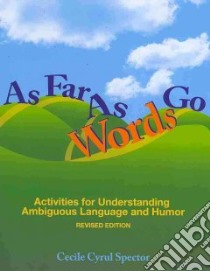 As Far As Words Go libro in lingua di Spector Cecile Cyrul Ph.D.