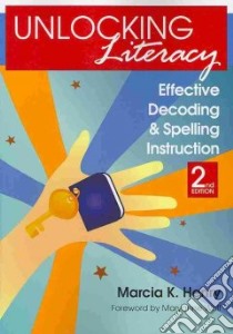 Unlocking Literacy libro in lingua di Henry Marcia K. Ph.D.