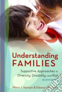 Understanding Families libro in lingua di Hanson Marci J. Ph.D., Lynch Eleanor W. Ph.D.
