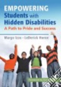 Empowering Students With Hidden Disabilities libro in lingua di Izzo Margo Vreeburg Ph.D., Horne Lederick R.