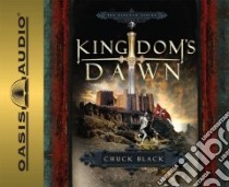 Kingdom's Dawn (CD Audiobook) libro in lingua di Black Chuck, Turvey Andy (NRT), Marshall Dawn (NRT)