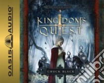 Kingdom's Quest (CD Audiobook) libro in lingua di Black Chuck, Turvey Andy (NRT), Marshall Dawn (NRT)