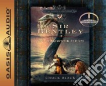 Sir Bentley and Holbrook Court (CD Audiobook) libro in lingua di Black Chuck