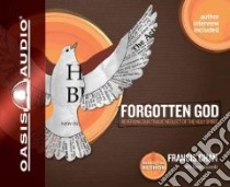 Forgotten God (CD Audiobook) libro in lingua di Chan Francis, Yankoski Danae (CON)