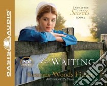 The Waiting (CD Audiobook) libro in lingua di Fisher Suzanne Woods, Campbell Cassandra (NRT)