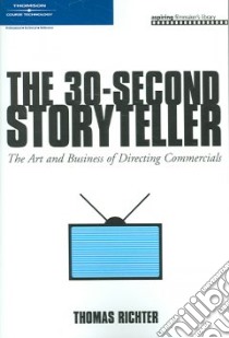 The 30-second Storyteller libro in lingua di Richter Thomas