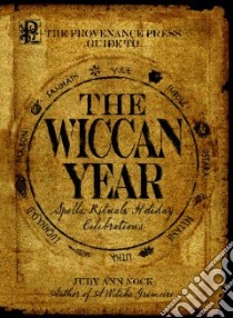 Provenance Press's Guide to the Wiccan Year libro in lingua di Nock Judy Ann