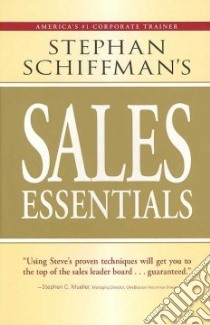Stephan Schiffman's Sales Essentials libro in lingua di Schiffman Stephan