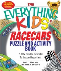 The Everything Kids' Racecars Puzzle & Activity Book libro in lingua di Merrell Patrick