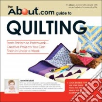 About.com Guide to Quilting libro in lingua di Wickell Janet