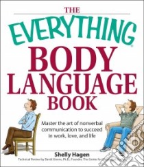 The Everything Body Language Book libro in lingua di Hagen Shelly
