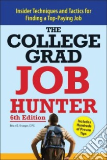 The College Grad Job Hunter libro in lingua di Krueger Brian D.