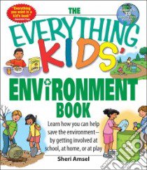 Everything Kids Environment Book libro in lingua di Amsel Sheri