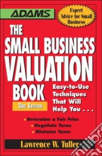 The Small Business Valuation Book libro in lingua di Tuller Lawrence W.