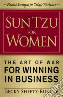 Sun Tzu for Women libro in lingua di Sheetz-runkle Becky