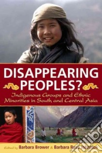 Disappearing Peoples? libro in lingua di Brower Barbara A. (EDT), Johnston Barbara Rose (EDT)