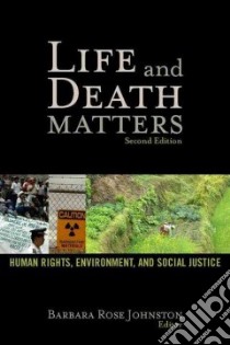 Life and Death Matters libro in lingua di Johnston Barbara Rose (EDT)